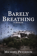 Barely Breathing: In our darkest times, the light finds us where we least expect it.