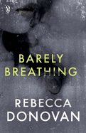 Barely Breathing (The Breathing Series #2)