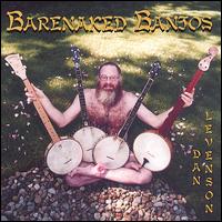 Barenaked Banjos - Dan Levenson