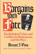 Bargains with Fate: Psychological Crises and Conflicts in Shakespeare and His Plays