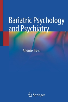 Bariatric Psychology and Psychiatry - Troisi, Alfonso