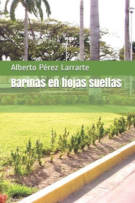 Barinas en hojas sueltas - Larrarte, Alberto P?rez