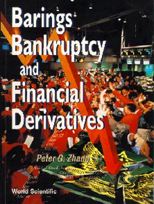 Barings Bankruptcy and Financial Derivatives - Zhang, Peter Guangping