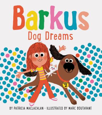 Barkus Dog Dreams: Book 2 - MacLachlan, Patricia