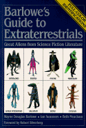 Barlowe's Guide to Extraterrestrials: Great Aliens from Science Fiction Literature