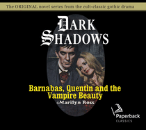 Barnabas, Quentin and the Vampire Beauty: Volume 32