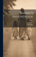 Barnets rhundrade; Volume 1