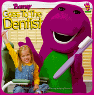 Barney Goes to the Dentist - Lyrick Publishing (Creator), and Dowdy, Linda Cress