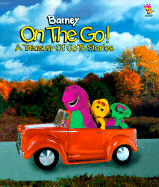 Barney on the Go!: A Treasury of Go to Stories - Lyrick Publishing (Creator)