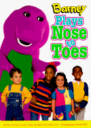 Barney Plays Nose to Toes