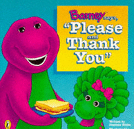Barney Says Please and Thank You - White, Stephen