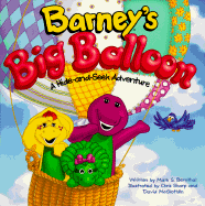 Barney's Big Balloon: A Hide-And-Seek Adventure - Lyrick Publishing (Creator), and Bernthal, Mark