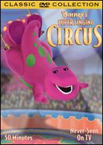 Barney's Super Singing Circus - 