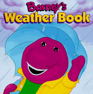 Barney's Weather Book - Lyrick Publishing (Creator), and Dudko, Mary Ann, Ph.D.