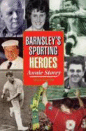 Barnsley's Sporting Heroes