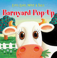 Barnyard Pop-Up: Eyes, Ears, Nose & Tails