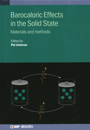 Barocaloric Effects in the Solid State: Materials and methods