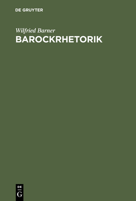 Barockrhetorik - Barner, Wilfried
