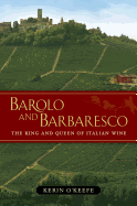 Barolo and Barbaresco: The King and Queen of Italian Wine