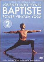 Baron Baptiste: Journey Into Power, Level 2 - Power Vinyasa Yoga - 