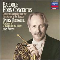 Baroque Horn Concertos - Barry Tuckwell (french horn); John Constable (harpsichord)
