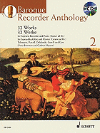 Baroque Recorder Anthology - Volume 2: Soprano Recorder and Piano (Guitar Ad Lib.) with a CD of Performances & Backing Tracks