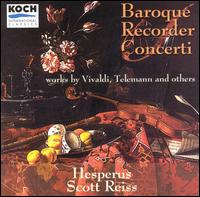 Baroque Recorder Concerti - Hesperus; Scott Reiss (recorder)