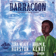 Barracoon: Adapted for Young Readers: The Story of the Last Black Cargo