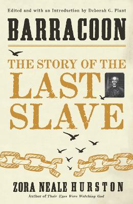 Barracoon: The Story of the Last Slave - Hurston, Zora Neale, and Walker, Alice (Foreword by)
