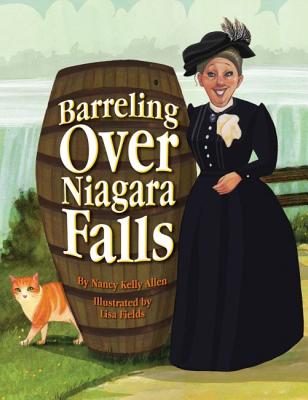 Barreling Over Niagara Falls - Allen, Nancy