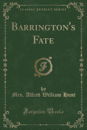 Barrington's Fate (Classic Reprint)