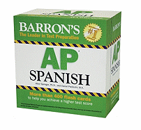 Barron's Ap Spanish Flash Cards - Ph.D., Alice G. Springer; M.A., Daniel Paolicchi