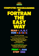 Barron's Computer Programming in FORTRAN the Easy Way