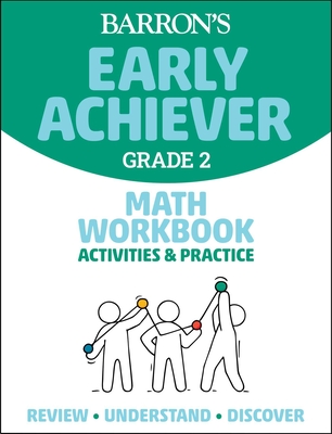 Barron's Early Achiever: Grade 2 Math Workbook Activities & Practice - Barrons Educational Series