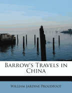 Barrow's Travels in China