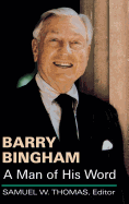 Barry Bingham: A Man of His Word