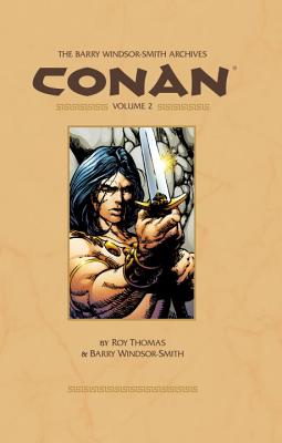 Barry Windsor-Smith Conan Archives Volume 2 - Thomas, Roy