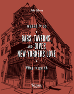 Bars, Taverns, and Dives New Yorkers Love: Where to Go, What to Drink