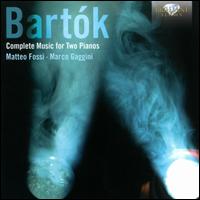 Bartk: Complete Music for Two Pianos - Federico Poli (percussion); Gianni Giangrasso (percussion); Marco Gaggini (piano); Matteo Fossi (piano)