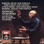 Bartk: Music for Strings Percussion and Celesta; Schoenberg: Transfigured Night; Barber: Adagio for Strings - Leopold Stokowski & His Symphony Orchestra; Leopold Stokowski (conductor)