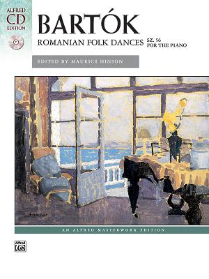 Bartk -- Romanian Folk Dances, Sz. 56 for the Piano: Book & CD - Bartk, Bla (Composer), and Hinson, Maurice (Composer)