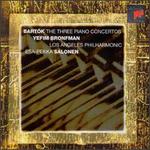 Bartk: The Three Piano Concertos - Yefim Bronfman (piano); Los Angeles Philharmonic Orchestra; Esa-Pekka Salonen (conductor)