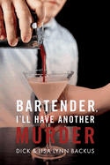 Bartender, I'll Have Another Murder