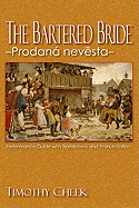 Bartered Bride - Prodana nevesta: Performance Guide with Translations and Pronunciation