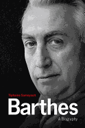 Barthes: A Biography