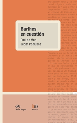 Barthes en cuestin - Podlubne, Judith, and de Man, Paul