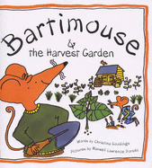 Bartimouse and the Harvest Garden
