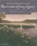 Bartram's Living Legacy: The Travels and the Nature of the South