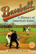 Baseball: A History of America's Game