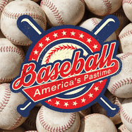 Baseball: America's Pastime